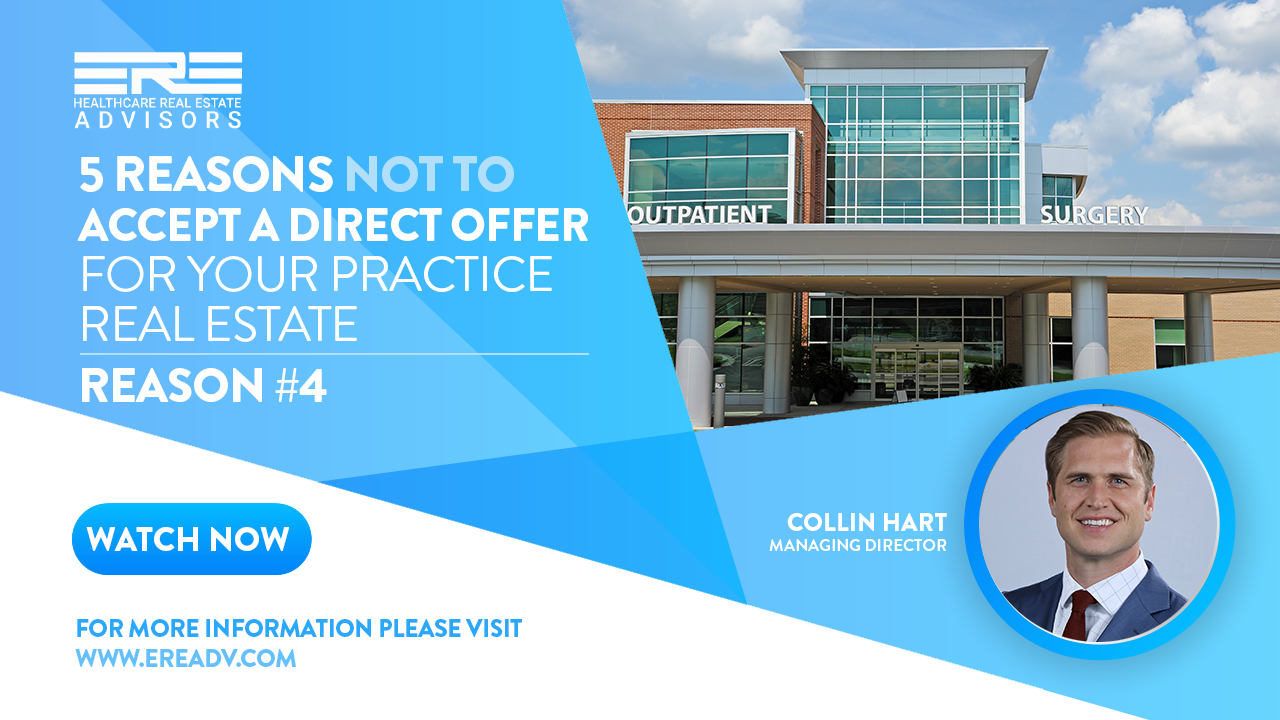 5 Reasons NOT TO Accept a Direct Offer for your Practice Real Estate 4